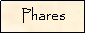 Text Box: Phares
