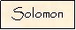 Text Box: Solomon