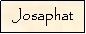 Text Box: Josaphat