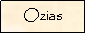 Text Box: Ozias