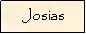 Text Box: Josias